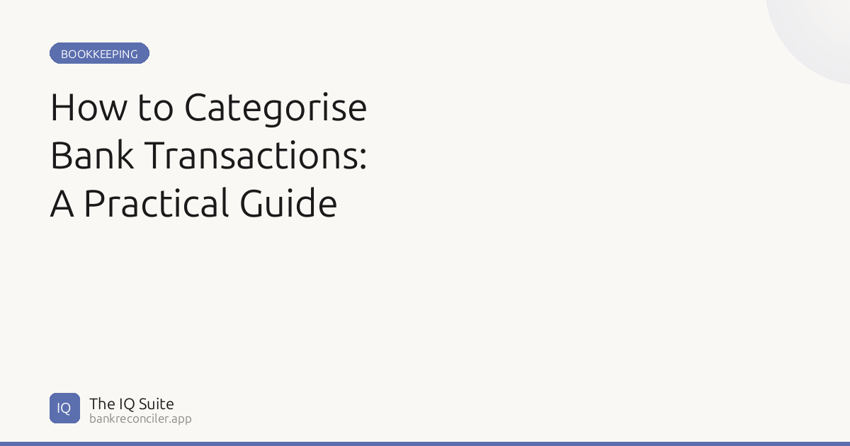 How to Categorise Bank Transactions in Xero, QuickBooks & Sage | The IQ ...
